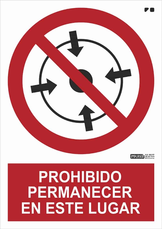 PROHIBIDO PERMANECER AQUÍ 29,7X21 CM